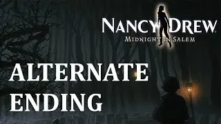 Nancy Drew: Midnight in Salem Alternate Ending