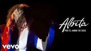 Albita - Por el Amor de Dios (Cover Video)