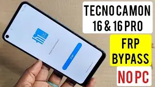 Tecno Camon 16, 16 Pro (CE7J, CE8) Frp Bypass/Google Account Remove Without pc