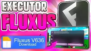 NOVO! ✅ Novo EXECUTOR FLUXUS Celular e PC (Sem Lag) - Script Roblox Atualizado