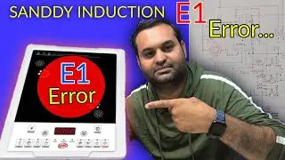 SANDDY INDUCTION E1 ERROR//PROBLEM SOLVE STEP BY STEP HINDI