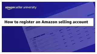 How to register an Amazon selling account