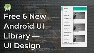 Awesome 6 Android Library for User Interface Design - Android Development Tutorial