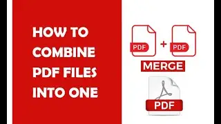 How to combine PDF files into one | Merge PDF files