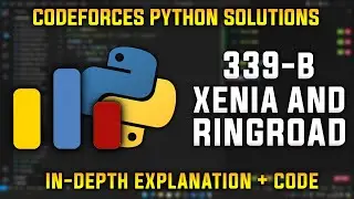 339B | Xenia and Ringroad | Codeforces Python Solutions | Explanation + Walkthrough