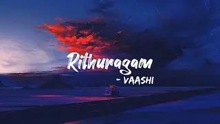 Rithuragam - Lyrics  Song | Vaashi | Tovino Thomas,Keerthy Suresh | 4K