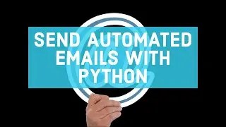 Send Personalized Emails with Python | Free Email Service with Python