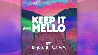 Marshmello - KeEp IT MeLLo Feat. Omar LinX