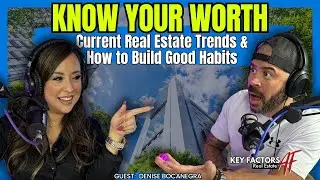 Know Your Worth | From Property Management to Real Estate Success