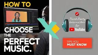 How to Choose the Right Third-Party Background Music for Your YouTube Videos | Tips You must know.