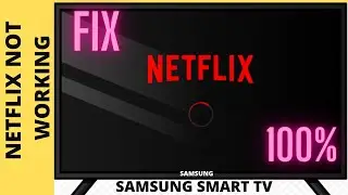 HOW TO  FIX BLANK SCREEN ON NETFLIX || SAMSUNG TV NETFLIX NOT WORKING