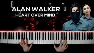 Alan Walker, Daya - Heart Over Mind (Piano Cover)