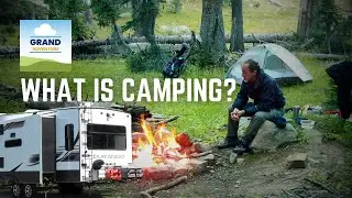 Ep. 349: What Is Camping? | tent RV travel rvlife rvliving