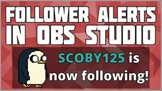 Add a Twitch Follower Alert to Your Stream! Twitch Follower Alerts! Follower Alerts OBS! StreamLabs!