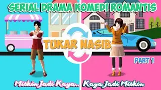 TUKAR NASIB..MISKIN JADI KAYA..KAYA JADI MISKIN [DRAMA KOMEDI ROMANTIS] SAKURA SCHOOL SIMULATOR