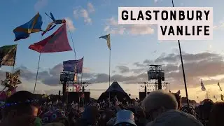 Glastonbury Festival in my Campervan