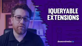 IQUERYABLE EXTENSIONS