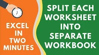 How to Split Each Excel Sheet Into a Separate File