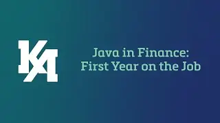 Java in Finance: First Year on the Job as a Software Engineer