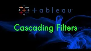 Tableau Tutorial - How to use Cascading (Dynamic) Filters in Tableau