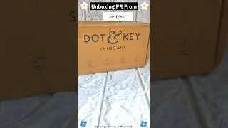 Unboxing PR from one of my fav brands @dotandkeyskincare| #prpackage #gifted #unboxing #dotandkey