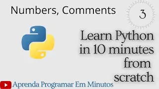 Learn Python in 10 minutes #03: Numbers and Comments