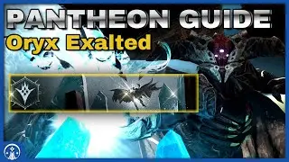 Pantheon Week 2: Oryx Exalted Guide | EZ Platinum Rewards, DPS Tips, and Walkthrough | Destiny 2