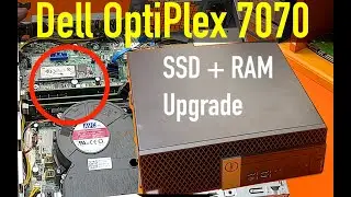 Dell OptiPlex 7070 SSF SSD Uprade & RAM Upgrade