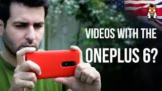 OnePlus 6 - Video App, Quality, Stabilization, Slow Motion, Audio