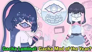 I Installed Gacha Luminal Mod... BUT THE ASSETS OF THIS MOD ARE SICK!! 😳✋