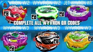 COMPLETE ALL WYVRON QR CODES BEYBLADE BURST APP | TOTAL BURST