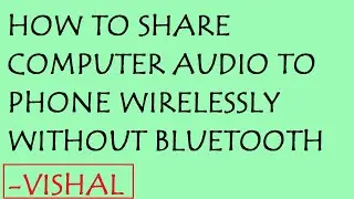 HOW TO SHARE COMPUTER AUDIO TO PHONE WITHOUT BLUETOOTH | WIRELESS | SOUNDWIRE