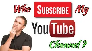 How to See Who Subscribed My Youtube Channel Easy to See Your YouTube Subscribers Subscribed Channel