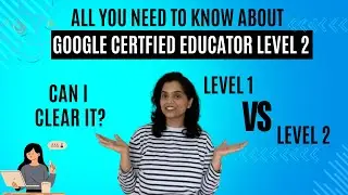 Google Educator Level 2 | How I Prepared AND Passed! | ALL YOU NEED TO KNOW | Edspace Academy