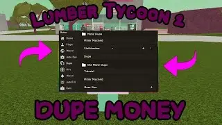 [NEW] Lumber Tycoon 2 Script | Money Dupe | Spawn Loot | PASTEBIN