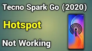 Tecno Spark Go 2020 Hotspot Not Working | How To Fix