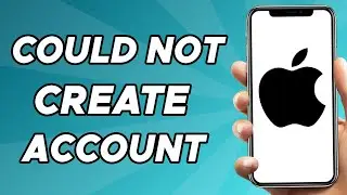 Your Account Could Not Created at This Time | Apple ID Could Not Create Account on iPhone