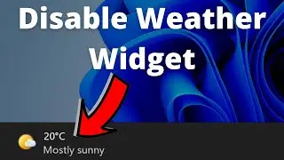 How To Disable Weather Widget On Windows 11 From The Taskbar