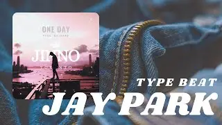 JAY PARK x CHA CHA MALONE Type Beat ~ 