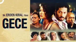 Gece | Nurgül Yeşilçay FULL HD Dram Filmi İzle