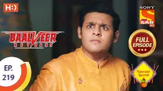 Baalveer Returns - Ep 219 - Full Episode - 23rd October 2020