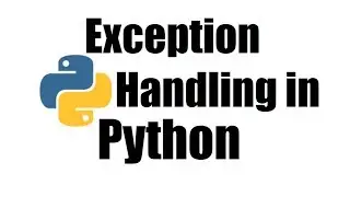 Python Tutorial #24; Exception Handling