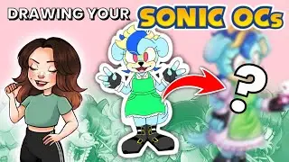 Drawing YOUR Sonic OCs in MY STYLE! 🍰