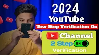 YouTube Two Step Verification On 2024 | How To Two Step Verification On | Tech2i