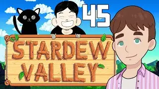 The Greenhouse finally! - First Time playing Stardew Valley - Part 45