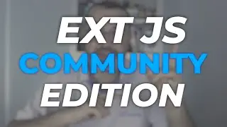 CONHEÇA O EXT JS COMMUNITY EDITION