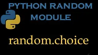 Python Random Module  3 # random.choice()