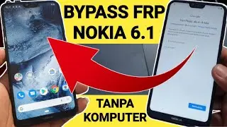 How to Bypass Frp Nokia 6.1 Plus Forgot Google Account Without a Computer