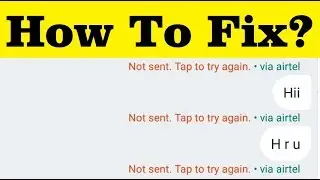 How To Fix Message Not Sent || Tap To Try Again || Problem In Android Mobile