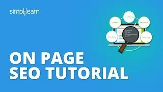 On-Page SEO Tutorial | On-Page Optimization Step By Step | SEO Tutorial For Beginners | Simplilearn